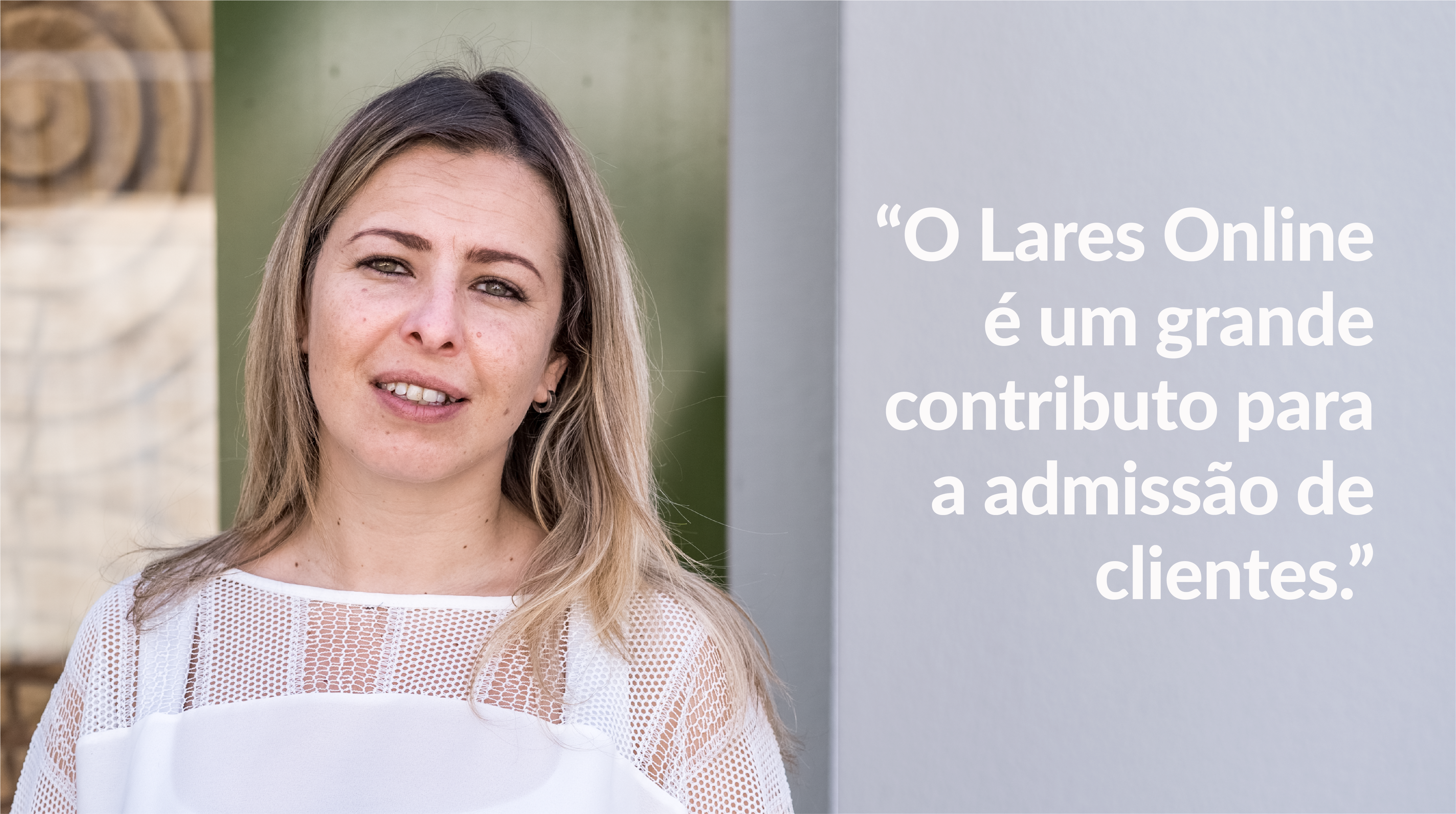 Tânia, sobre o serviço Lares Online