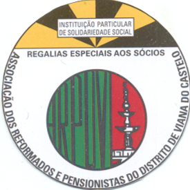 Associação dos Reformados e Pensionistas do Distrito de Viana do Castelo